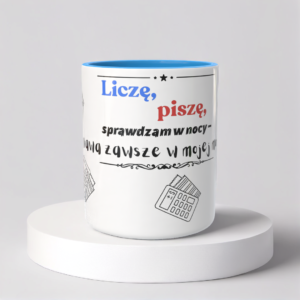 Śmieszny Kubek Dla Księgowych - Liczę, piszę